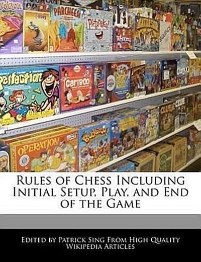 RULES OF CHESS INCLUDING INITI