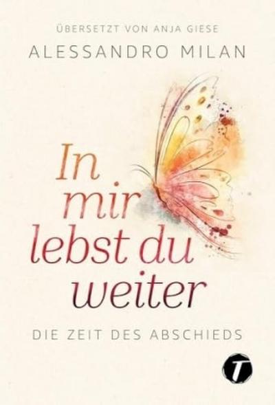 In mir lebst du weiter