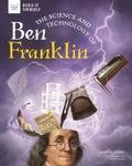 Science and Technology of Ben Franklin
