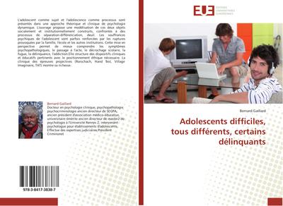 Adolescents difficiles, tous différents, certains délinquants