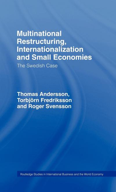 Multinational Restructuring, Internationalization and Small Economies