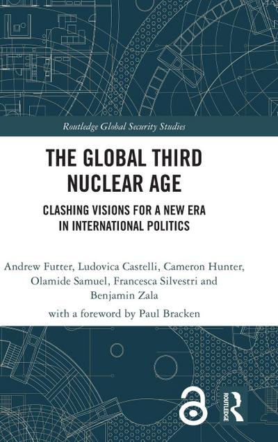 The Global Third Nuclear Age