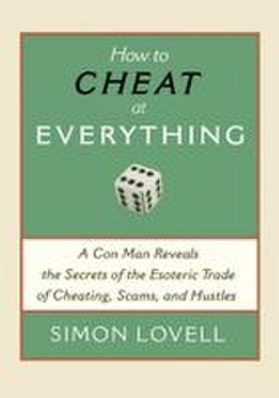 How to Cheat at Everything