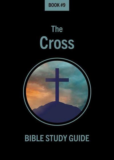 Bible Class Notes - The Cross
