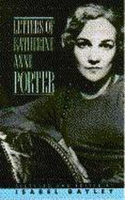 Letters of Katherine A. Porter