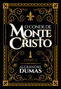 O conde de Monte Cristo - tomo 2