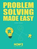 Problem Solving Made Easy