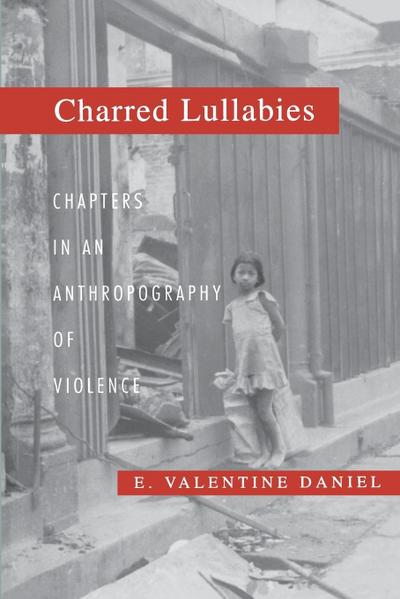 Charred Lullabies - E. Valentine Daniel