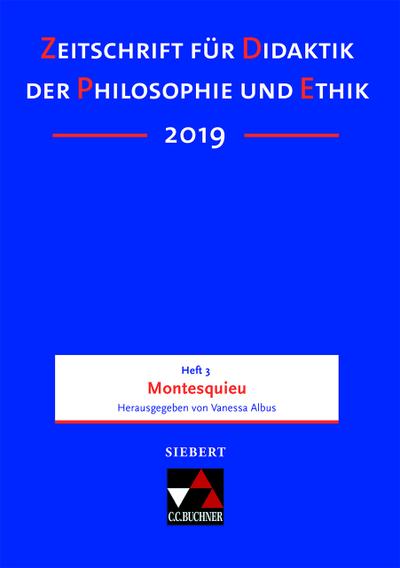 Zeitschrift für Didaktik der Philosophie und Ethik (ZDPE) ZDPE Ausgabe 03/2019