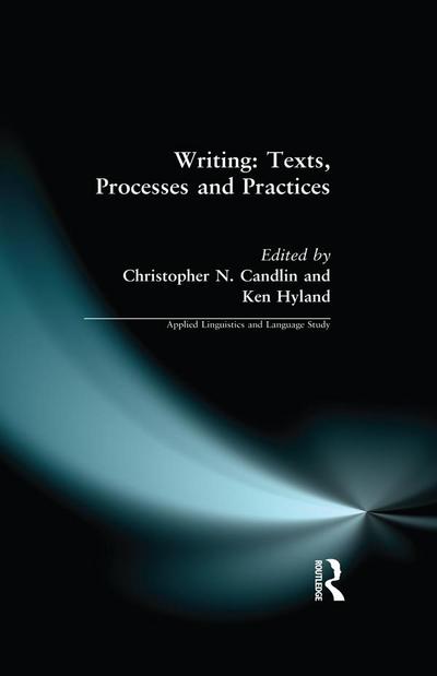 Writing: Texts, Processes and Practices