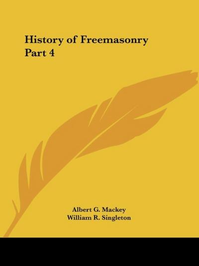 History of Freemasonry Part 4
