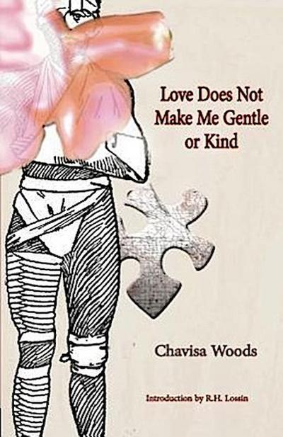 Love Does Not Make Me Gentle or Kind