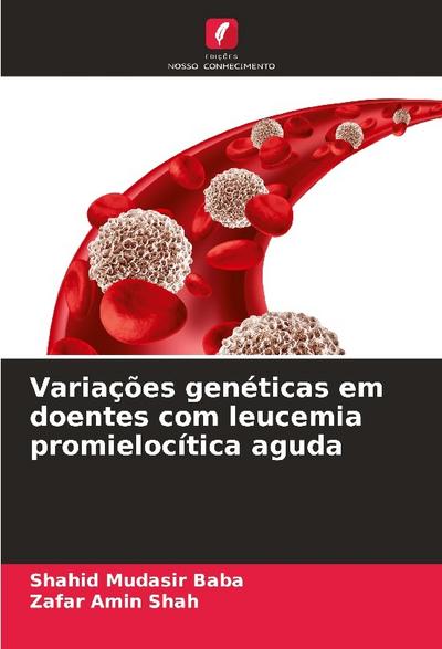 Variações genéticas em doentes com leucemia promielocítica aguda