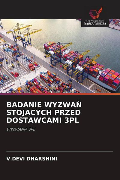 BADANIE WYZWA¿ STOJ¿CYCH PRZED DOSTAWCAMI 3PL