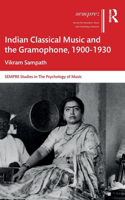 Indian Classical Music and the Gramophone, 1900-1930