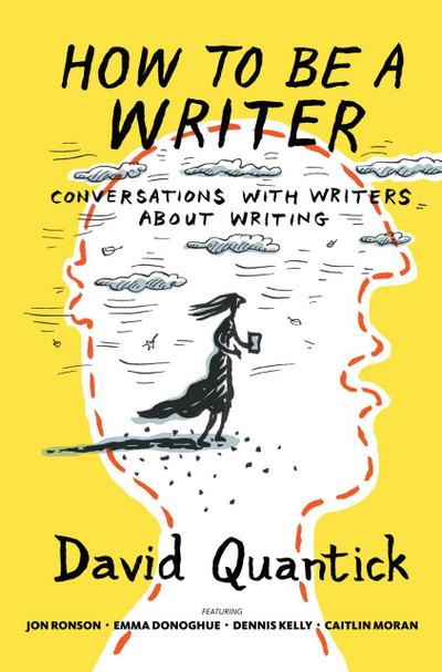 How to Be a Writer