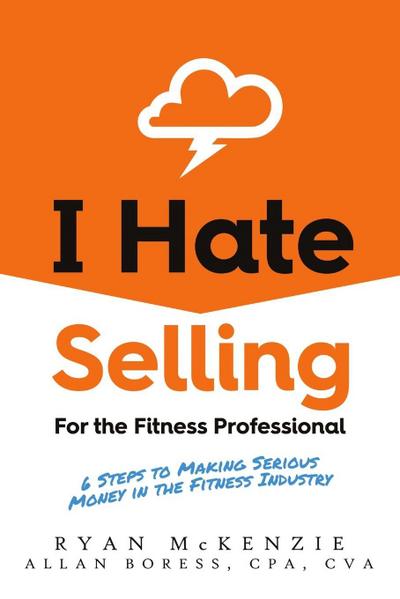 I Hate Selling for the Fitness Professional