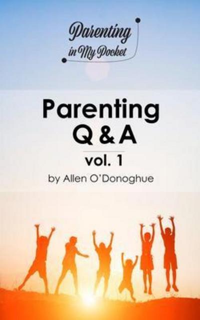 Parenting Q & A vol. 1