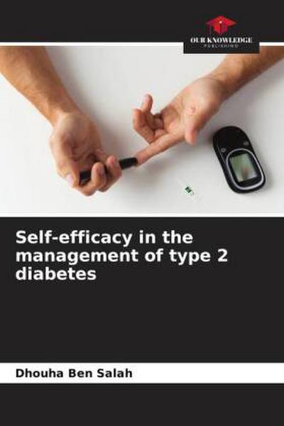 Self-efficacy in the management of type 2 diabetes