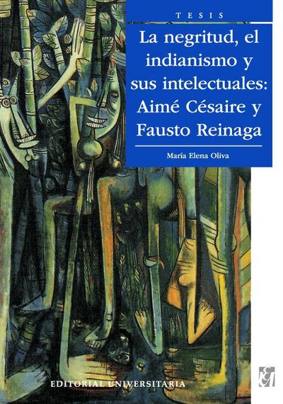 La Negritud, el indianismo y sus intelectuales