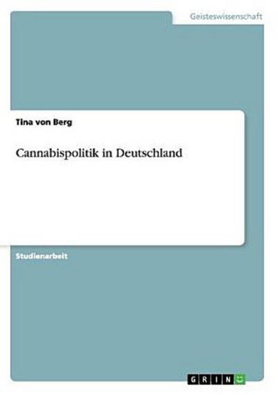 Cannabispolitik in Deutschland