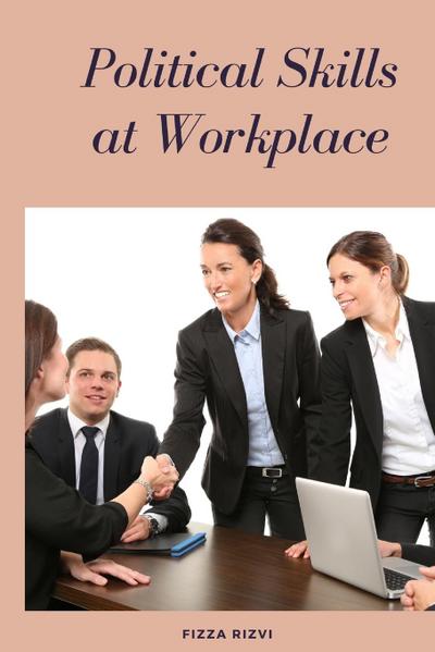 Political Skills at Workplace