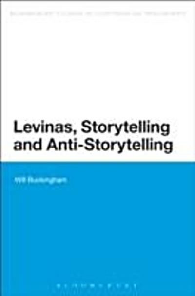 Levinas, Storytelling and Anti-Storytelling