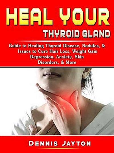 Heal your Thyroid Gland