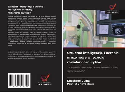 Sztuczna inteligencja i uczenie maszynowe w rozwoju radiofarmaceutyków