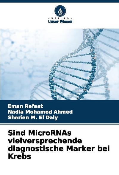 Sind MicroRNAs vielversprechende diagnostische Marker bei Krebs