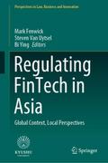 Regulating FinTech in Asia