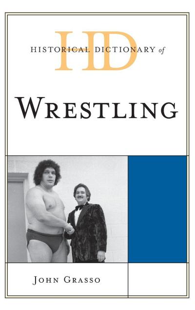 Historical Dictionary of Wrestling