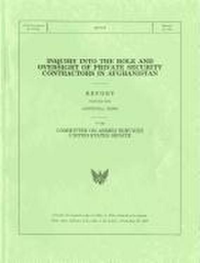 Inquiry Into the Role and Oversight of Private Security Contractors in Afghanistan, Report, Filed September 29, 2010