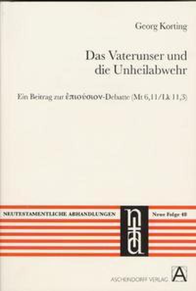 Das Vaterunser und die Unheilabwehr