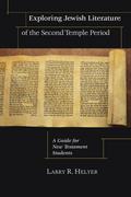 Exploring Jewish Literature of the Second Temple Period