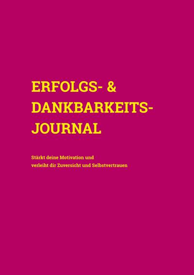 Erfolgs- & Dankbarkeits-Journal
