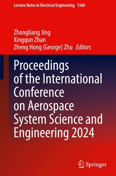 Proceedings of the International Conference on Aerospace System Science and Engineering 2024