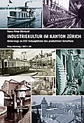 Industriekultur im Kanton Zürich
