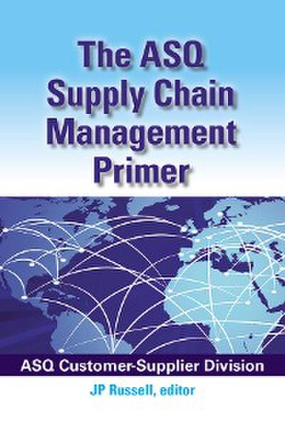The ASQ Supply Chain Management Primer (eBook, EPUB) - James P. Russell