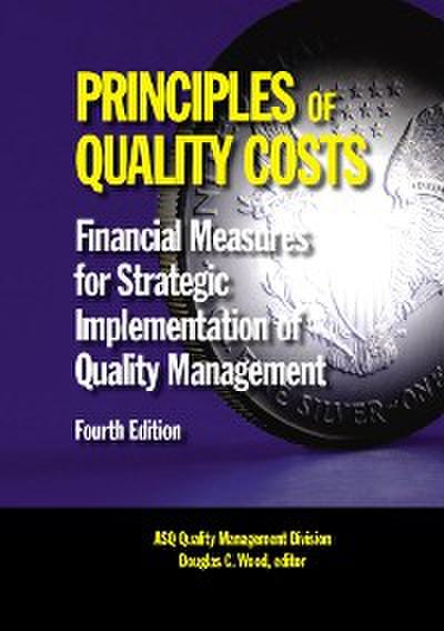 Principles of Quality Costs (eBook, EPUB) - Douglas C. Wood