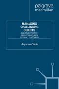 Managing Challenging Clients