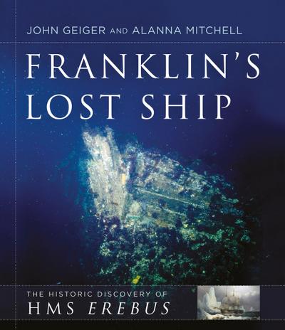 Franklin’s Lost Ship