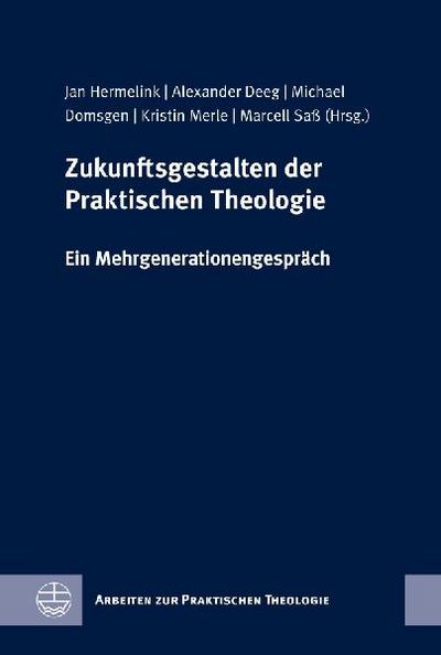 Zukunftsgestalten der Praktischen Theologie