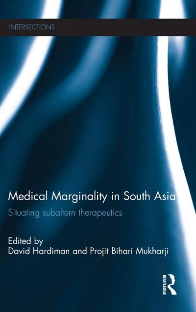 Medical Marginality in South Asia