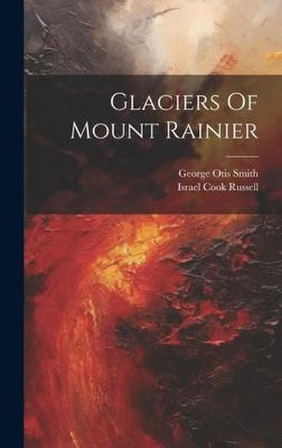 Glaciers Of Mount Rainier