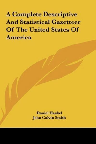 A Complete Descriptive And Statistical Gazetteer Of The United States Of America