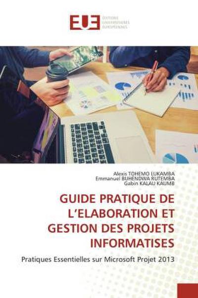 GUIDE PRATIQUE DE L’ELABORATION ET GESTION DES PROJETS INFORMATISES