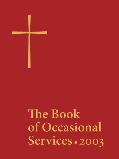 The Book of Occasional Services 2003 Edition