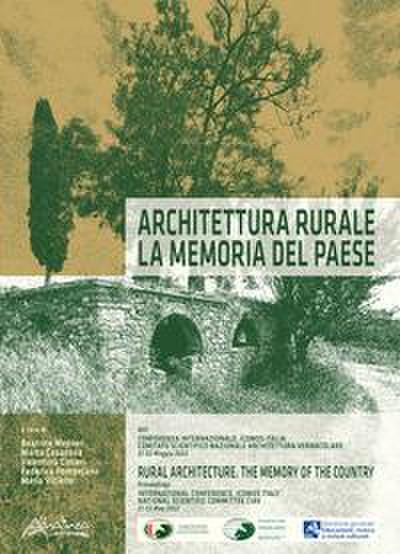 Architettura rurale. La memoria del paese-Rural Architecture. Memory of the country