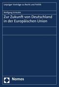 Zur Zukunft von Deutschland in der Europäischen Union